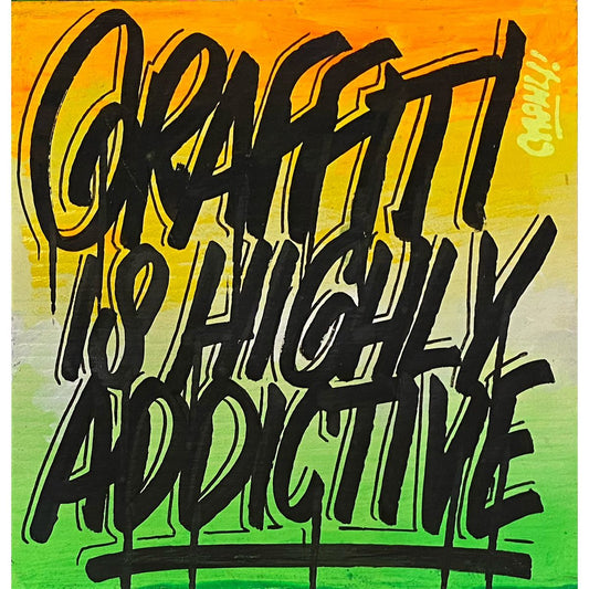 Graffiti Is Highly Addictive