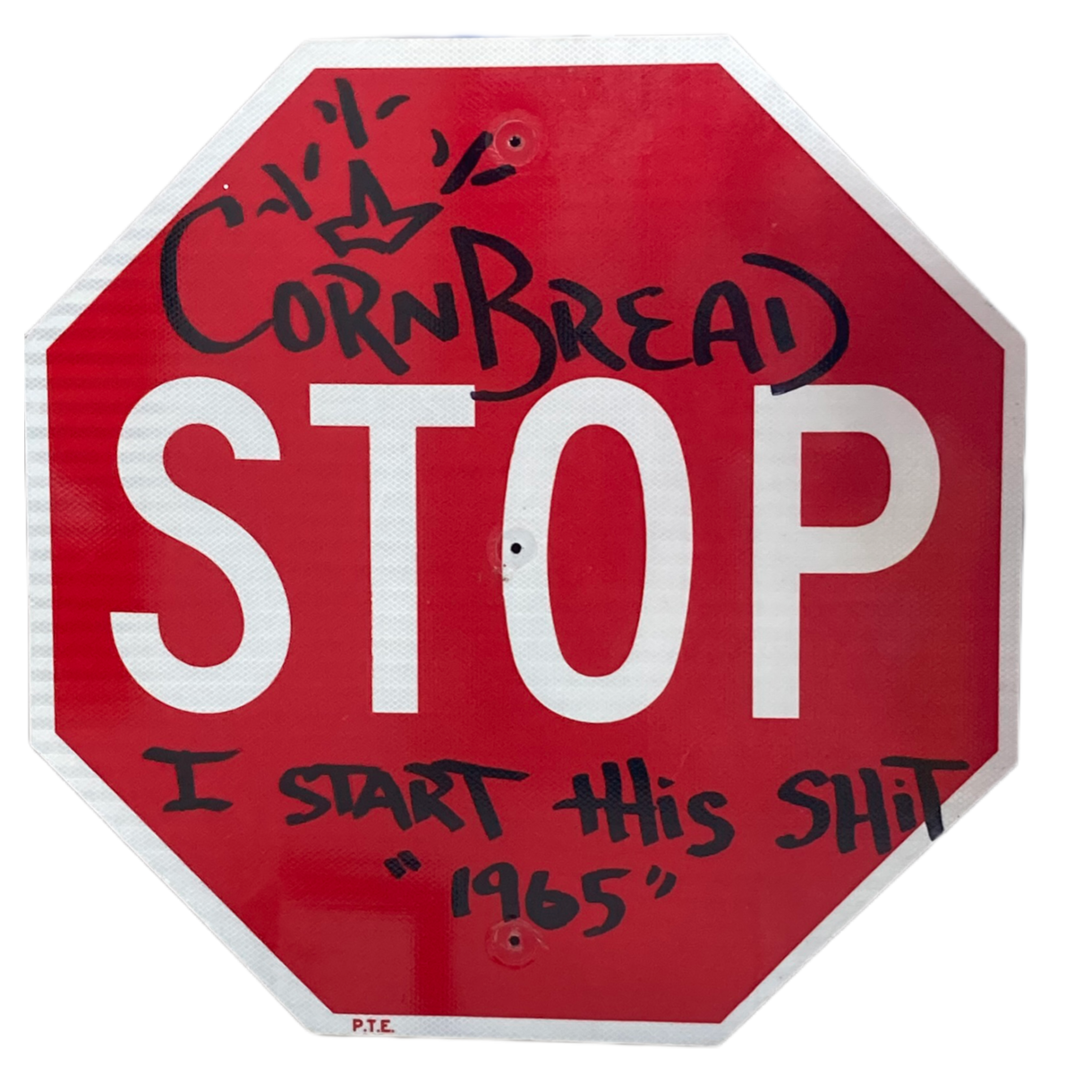 I Start This Shit "1965" Stop Sign 2